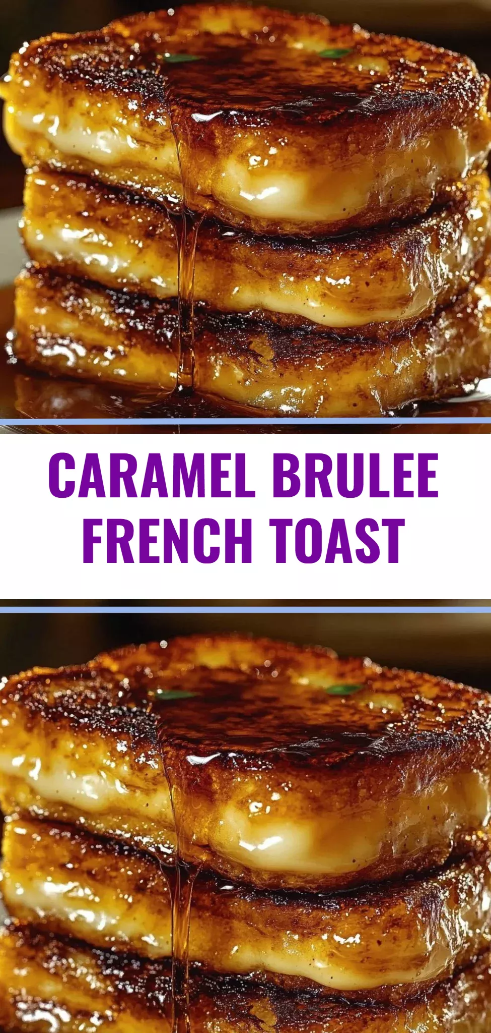 Caramel Brulee French Toast