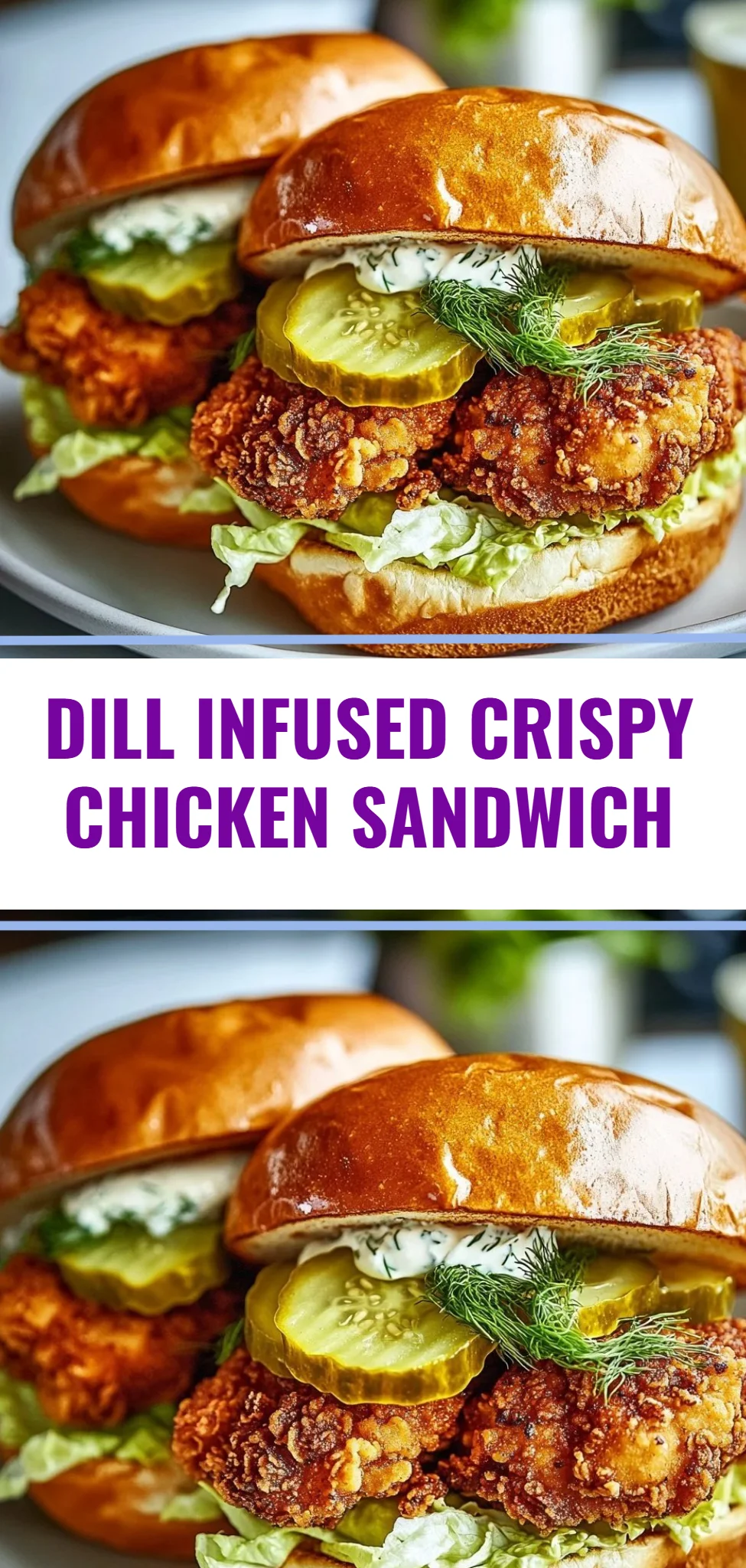 Dill Infused Crispy Chicken Sandwich