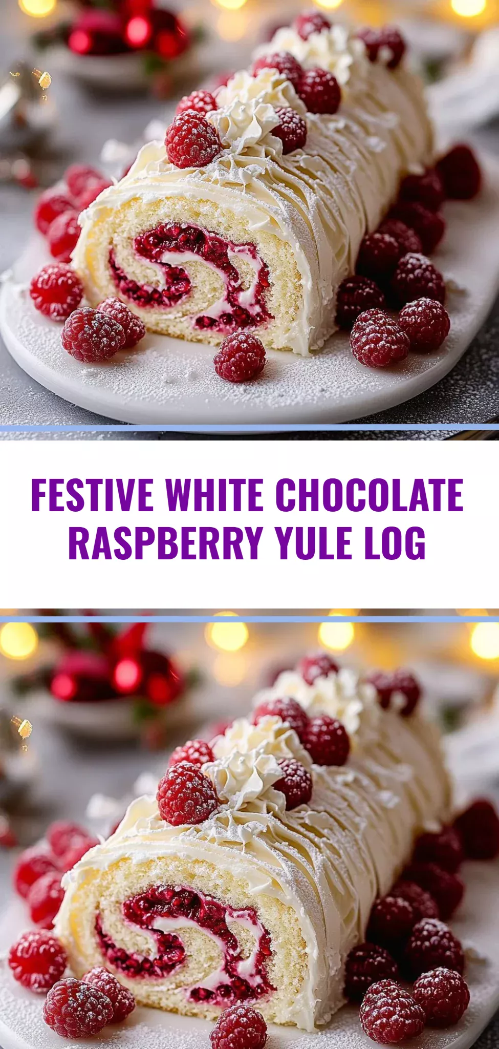Festive White Chocolate Raspberry Yule Log