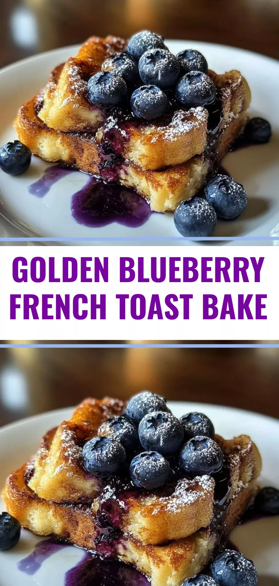 Golden Blueberry French Toast Bake