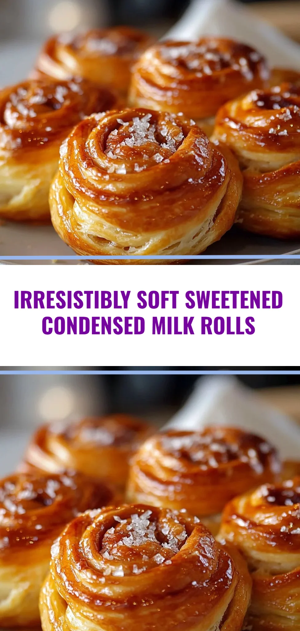 Irresistibly Soft Sweetened Condensed Milk Rolls