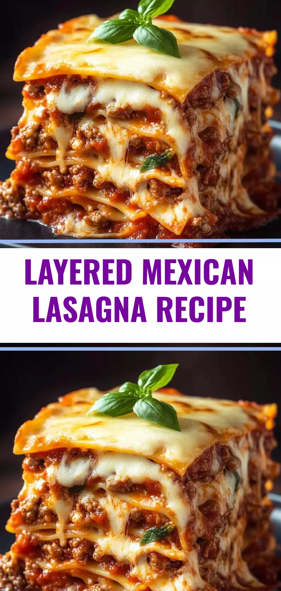 Layered Mexican Lasagna Recipe