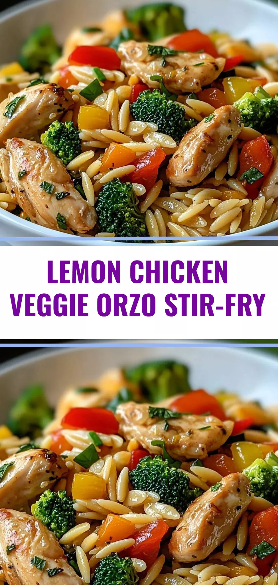 Lemon Chicken Veggie Orzo Stir-Fry