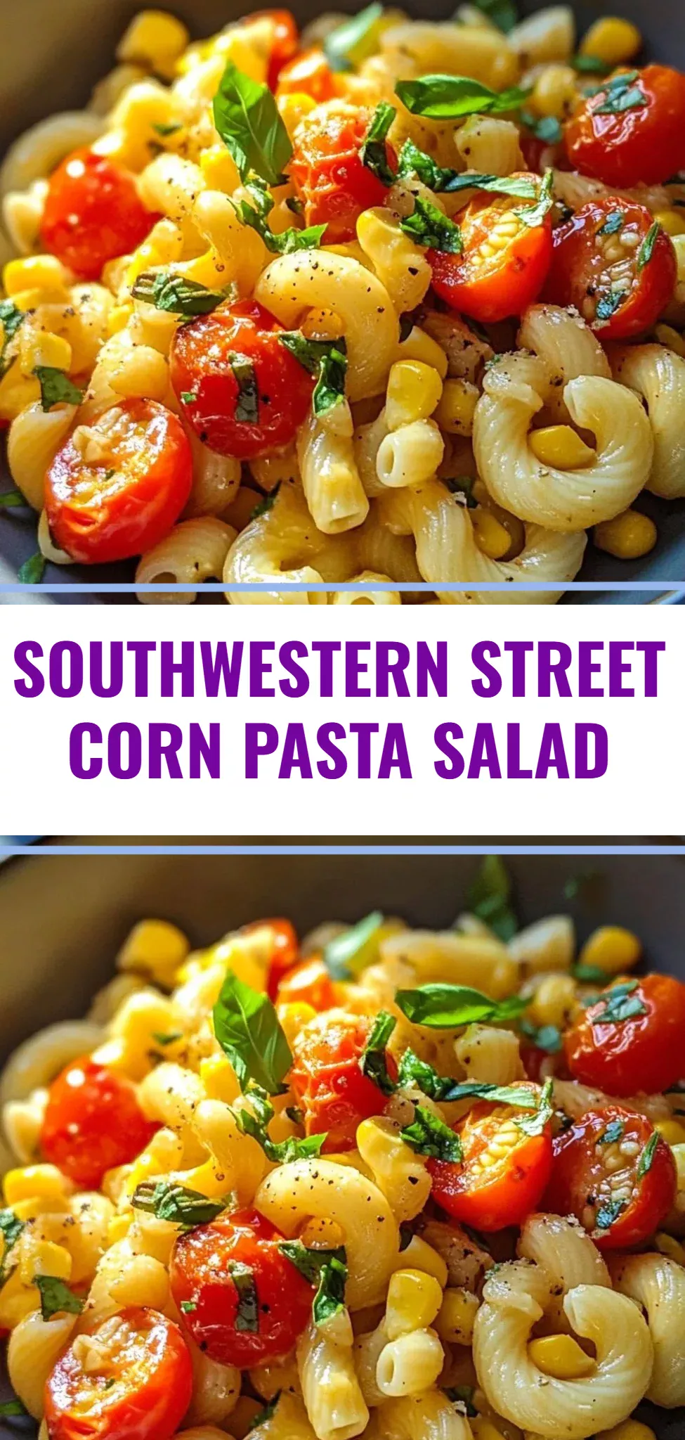 Southwestern Street Corn Pasta Salad